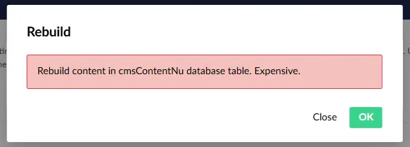 Umbraco confirmation modal: Rebuild content in cmsContentNu database table. Expensive.